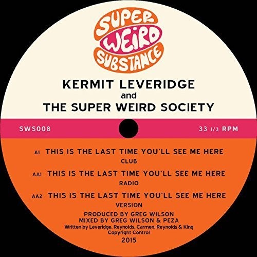 Leveridge,kermit & Super Weird Society - This Is The Last Time You'll See Me Here - Vinyl Record