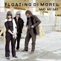 Floating Di Morel - Said My Say - Vinyl Record