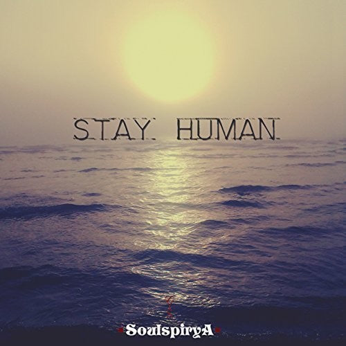 Soulspirya - Stay Human - Music CD
