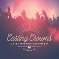 Casting Crowns - Live Worship Experience - Music CD