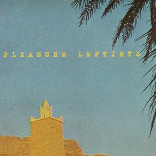 Pleasure Leftists - Woods Of Heaven - Vinyl Record
