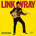 Wray,link - Early Years / Good Rockin' Tonight - Music CD