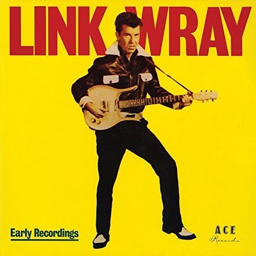 Wray,link - Early Years / Good Rockin' Tonight - Music CD