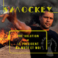 Smockey - Pre'volution: Le President Ma Moto Et Moi - Music CD