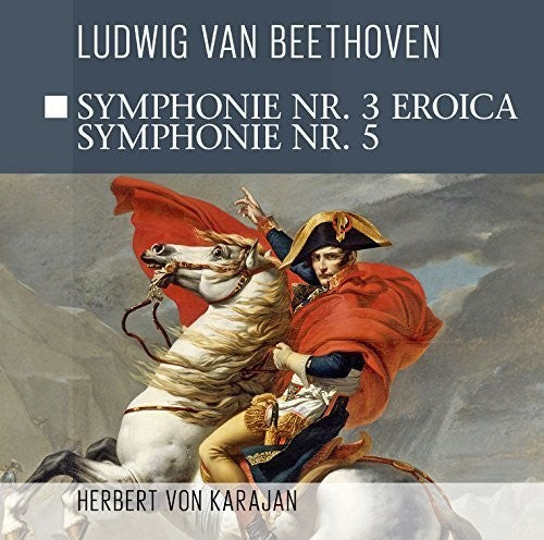 Beethoven / Karajan - Symphonie Nr. 3 Eroica - Symphonie Nr. 5 - Music CD