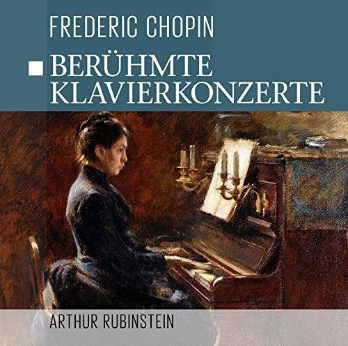 Chopin / Rubinstein - Beruhmte Klavierkonzert - Music CD