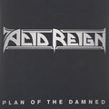 Acid Reign - Plan Of The Damned - Vinyl Record