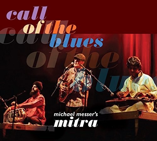 Michael Messer's Mitra - Call Of The Blues - Music CD