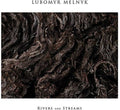 Lubomyr Melnyk - Rivers & Streams - Music CD