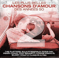 Les Plus Belles Chansons D'amour Des Annees 50 Vol - Les Plus Belles Chansons D'amour Des Annees 50 Vol - Music CD