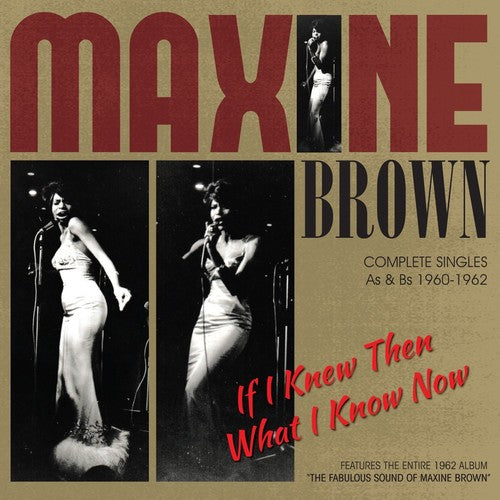 Brown,maxine - If I Knew Then What I Know Now:complete Singles - Music CD