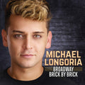 Longoria,michael - Broadway Brick By Brick - Music CD