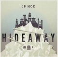 Hoe,jp - Hideaway - Vinyl Record