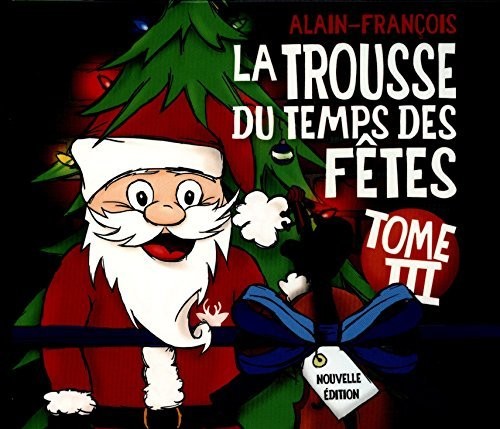 Alain-francois - La Trousse Du Temps Des Fetes Tome 3 - Music CD