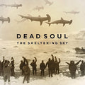 Dead Soul - Sheltering Sky - Music CD