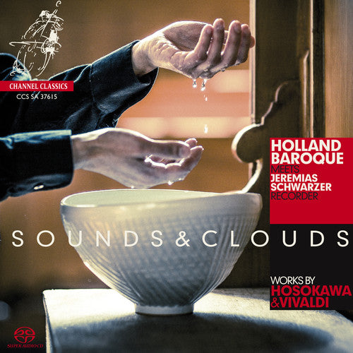 Hosokawa,t. / Holland Baroque Society - Sounds & Clouds - Super Audio CD