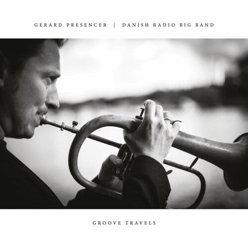 Presencer,gerard / Danish Radio Big Band - Groove Travels - Music CD