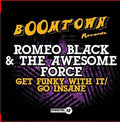 Romeo Black & The Awesome Force - Get Funky With It / Go Insane - Music CD