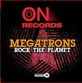 Megatrons - Rock The Planet - Music CD