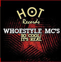 Whoestyle Mc's - So Cool / It's Real - Music CD