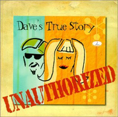 Dave's True Story - Unauthorized - Music CD