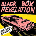 Black Box Revelation - Highway Cruiser - Vinyl Record