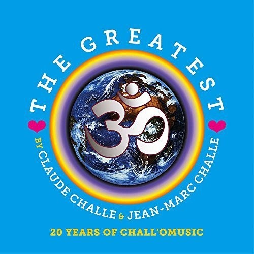 Challe,claude & Jean-marc - Greatest: 20 Years Of Chall'o Music - Music CD