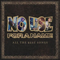 No Use For A Name - All The Best Songs - Vinyl Record