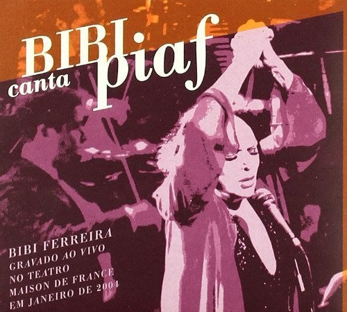 Ferreira,bibi - Bibi Canta A Piaf - Music CD