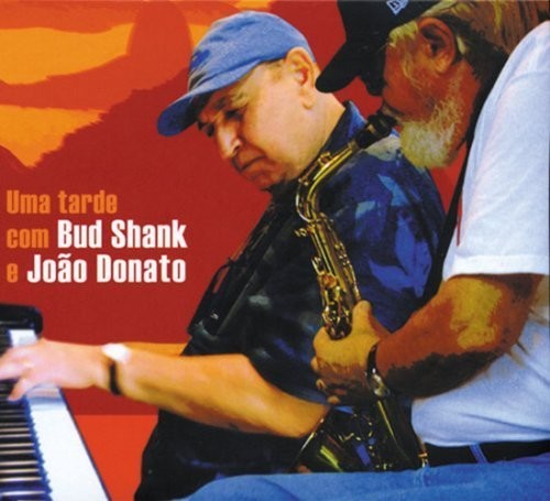 Shank,bud - Uma Tarde Com W/ Joao Donato - Music CD