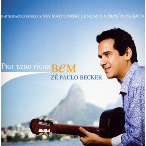 Becker,ze Paulo - Pra Tudo Ficar Bem - Music CD