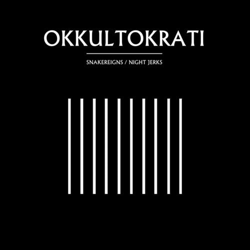 Okkultokrati - Snake Reigns / Night Jerks - Music CD