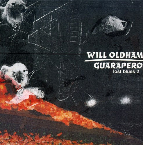 Oldham,will - Guarapero: Lost Blues 2 - Music CD