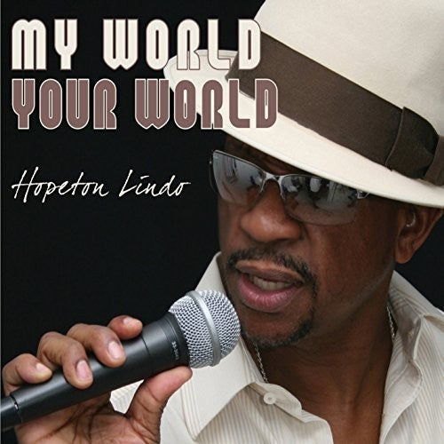 Lindo,hopeton - My World Your World - Music CD