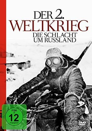 Der 2. Weltkrieg - Die Schlach Um Russland - Der 2. Weltkrieg - Die Schlach Um Russland - DVD