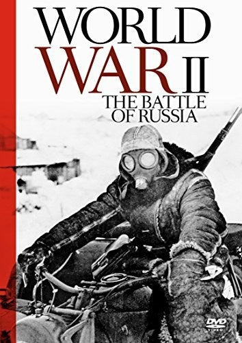 World War Ii - The Battle Of Russland - World War Ii - The Battle Of Russland - DVD