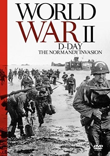 World War Ii - D-day The Normandy Invasion - World War Ii - D-day The Normandy Invasion - DVD