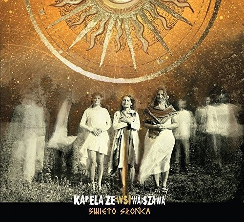 Kapela Ze Wsi Warszawa - Swieto Slonca - Music CD