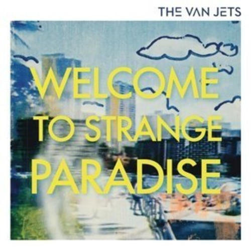 Van Jets - Welcome To Strange Paradise - Music CD