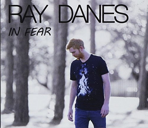 Danes,ray - In Fear - Music CD