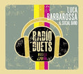 Barbarossa Luca - Radio Duets - Musica Libera - Music CD