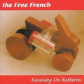 Free French - Running On Batteries - Music CD