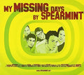 Spearmint - My Missing Days - Music CD