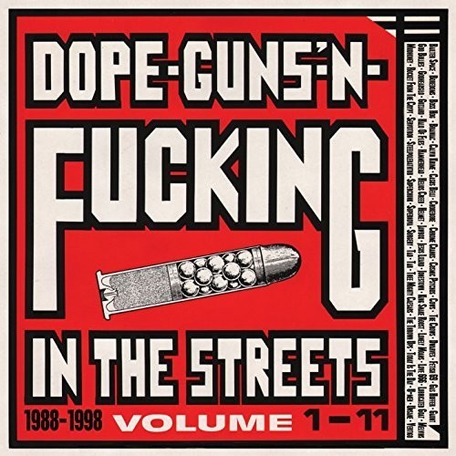 Dope Guns & Fucking In The Streets:1988-98 / Var - Dope Guns & Fucking In The Streets:1988-98 / Var - Music CD