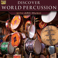Ojibway / Hirota / Forrester's Cape Breton Scott - Discover World Percussion With Arc Music - Music CD