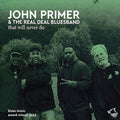 Primer,john / Real Deal Blues Band - That Will Never Do - Music CD