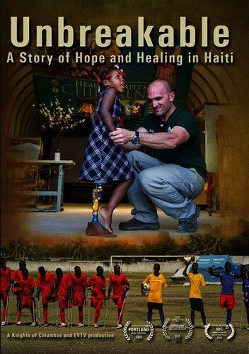 Unbreakable: Story Of Hope & Healing In Haiti - Unbreakable: Story Of Hope & Healing In Haiti - DVD
