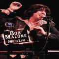 Malone,bob - Mojo Live - DVD