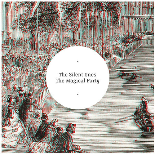 Silent Ones - Magical Party - Vinyl Record