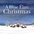Blue Elan Christmas To Benefit The Alliance / Var - Blue Elan Christmas To Benefit The Alliance / Var - Music CD